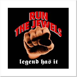 Legend Has It run the jewels Posters and Art